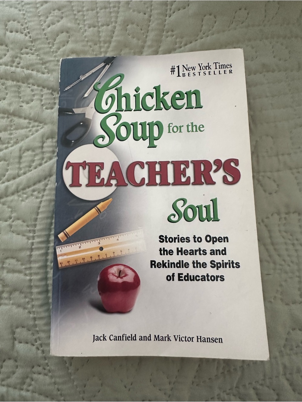Chicken Soup for the Teachers Soul Softcover Book